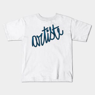 ARTISTE ! Kids T-Shirt